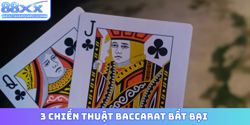 3 lợi ích từ chiến thuật Baccarat bất bại