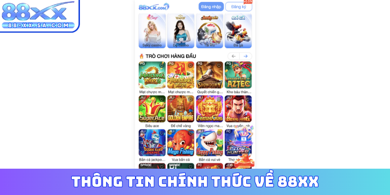 Thông tin tổng quan về nền tảng giải trí 88XX